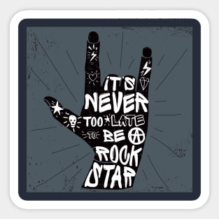 It's never too late Sticker